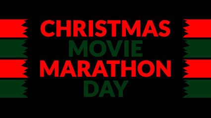 Christmas Movie Marathon Day text with side lines on a black background. Which is observed every year in December to celebrate Christmas Movie Marathon Day.