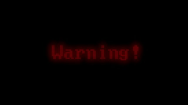 blinkende rote Ausschrift: Warning!