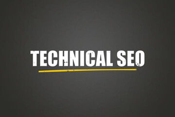 Technical SEO. A blackboard with white text. Illustration with grunge text style.