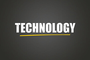 Technology. A blackboard with white text. Illustration with grunge text style.