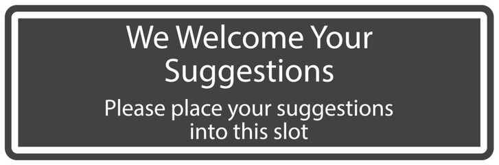 Suggestion box sign