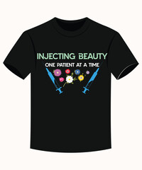 Injecting Beauty One Patient At A Time Funny Aesthetic Nurse T-shirt Graphics for Print on Demand Business.