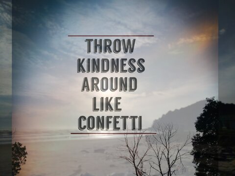 Throw Kindness Around Like Confetti. Inspiring Creative Motivation Quote Poster Template. Vector Typography Banner Design Concept On Grunge Texture Rough Background