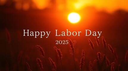 Happy Labor Day 2025