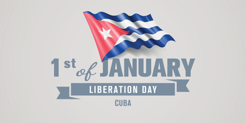 Cuba liberation day vector banner, greeting card. Cuban wavy flag in 1st of January patriotic holiday horizontal design with realistic flag