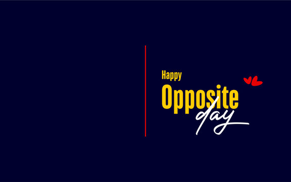 National Opposite day Holiday Concept