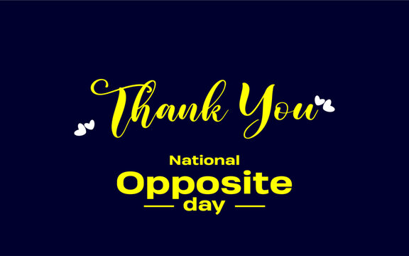 National Opposite day Holiday Concept