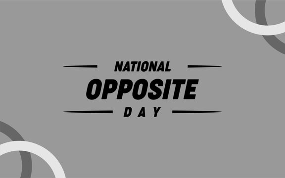 National Opposite day Holiday Concept - Powered by Adobe