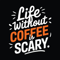 Coffee shirt designs | motivational typography t shirt design