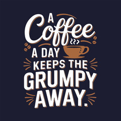 Coffee shirt designs | motivational typography t shirt design