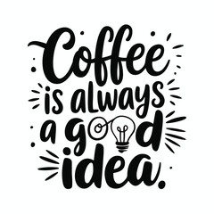 Coffee shirt designs | motivational typography t shirt design