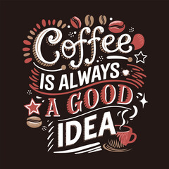 Coffee shirt designs | motivational typography t shirt design