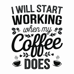 Coffee shirt designs | motivational typography t shirt design