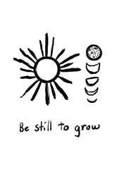 Be still to grow affirmation ink art handmade ink drawing and typography sketchy printable design 