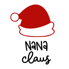 Funny Christmas Nana Claus Svg PNG, Christmas Nana Svg, Santa Claus Svg, Merry Christmas Svg, Printable, Cut File for Cricut, Silhouette Svg, Svg Files for Cricut