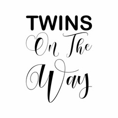 twins one the way black letter quote