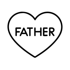 heart with father text icon, father’s day line art, father icon - simple black line art icon of heart with father text, for father’s day celebrations. father vector art.