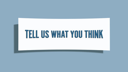Tell us what you think. A card isolated on blue background.