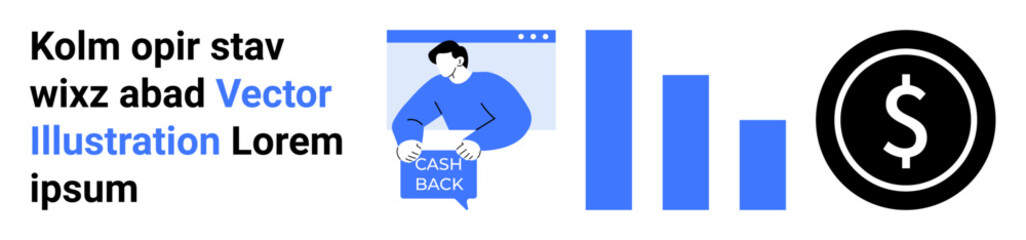 Character holding Cash Back sign, website window, three blue bar charts, and large dollar sign. Ideal for finance, online shopping, marketing, business reports, financial growth, advertisements
