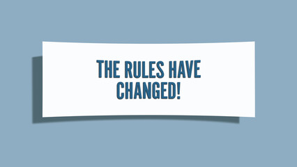 The Rules have changed. A card isolated on blue background.