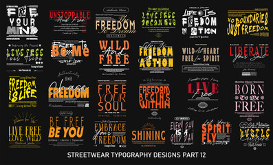 Streetwear Typography Vector Set. Streetwear Quotes Graphic T-shirt Designs, Streetwear T shirt Designs Bundle. Brutalism Collection for T-shirt Print. Clothing Design Pack. Typographic Set. 