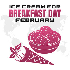 ICE CREAM FOR BREAKFAST DAY social media post Vector Illustration on february