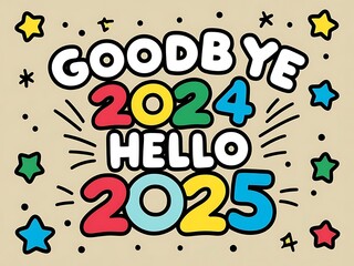 Goodbye 2024 Hello 2025 New Year Celebration Design