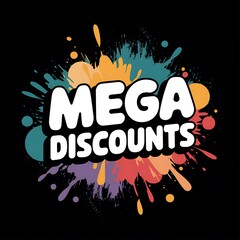 Mega Discounts Announcement Colorful Paint Splatter Design