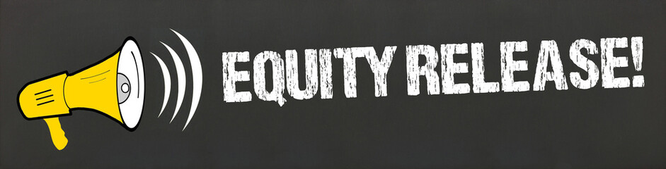 Equity Release!