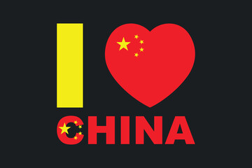 I love China Word with heart shape, Flag of China national country symbol illustration Vector, Rectangle China flag illustration, Flat vector illustration
