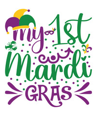 Fototapeta premium My 1st Mardi Gras Mardi Gras shirt print template, Typography design for Carnival celebration, Christian feasts, Epiphany, culminating Ash Wednesday, Shrove Tuesday.