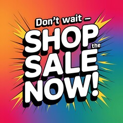 Obraz premium Shop the Sale Now Dont Wait