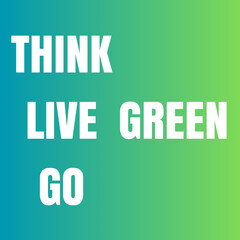 Think live go green symbol icon