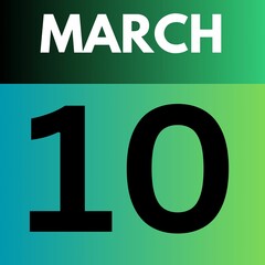 March 10 .gradient Style calendar .date ,day, month ,the month of March