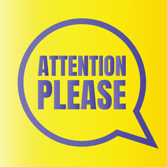 Attention please sign banner design, Pay attention social media post vector, Attention please notice illustration sign