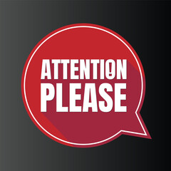 Attention please sign banner design, Pay attention social media post vector, Attention please notice illustration sign