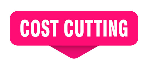 COST CUTTING BUTTON, STICKER, SIGN	