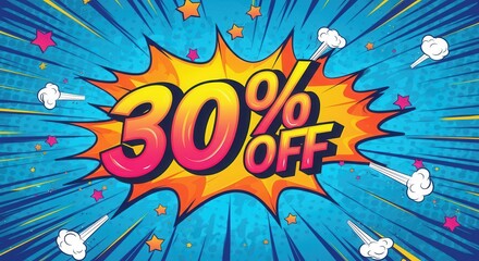Colorful comic-style explosion graphic with 30% off promotion