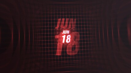 18 June. Calendar with number and month in neon red with grid background. 4k. 