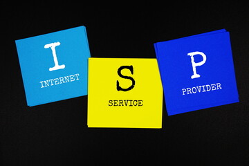 ISP - Internet Service Provider acronym text on sticky note on black background