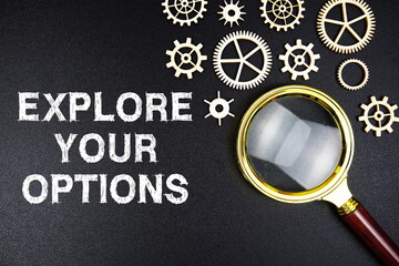 Explore Your Options text message with magnifying glass on black background