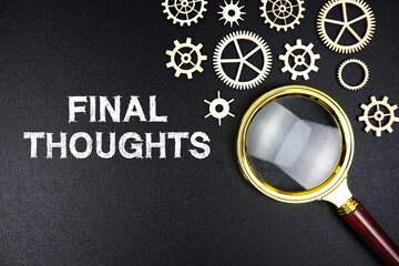 Final Thoughts text message with magnifying glass on black background