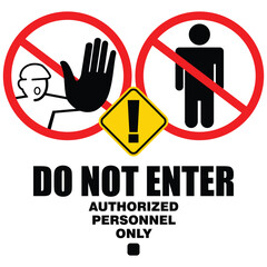 Fototapeta premium Stop, do not enter, authorized personnel only, sign vector