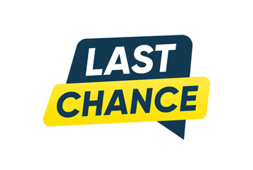 Last chance label banner isolated design template