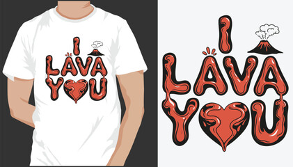 I Lava You t shirt design