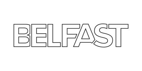 Belfast city in the United Kingdom design features a geometric style illustration with bold typography in a modern font on white background.