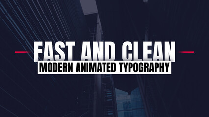 Fast and Clean Modern Animated Typography