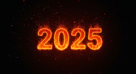 Obraz premium HD 2025 Fiery Glowing in Orange and Red, Embers Floating Around the Text