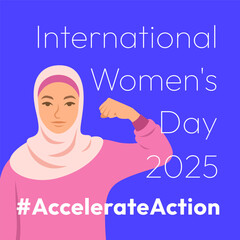 Accelerate Action campaign pose. International Women's Day 2025 theme. Muslim woman demonstrates a strong arm to show solidarity and support for women's rights and gender equality. Square banner