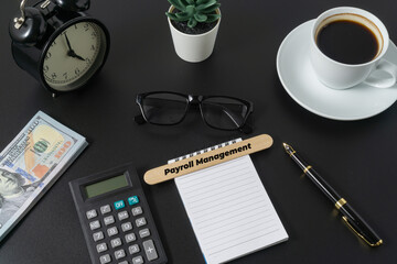 Business concept with a word Payroll Management on black background